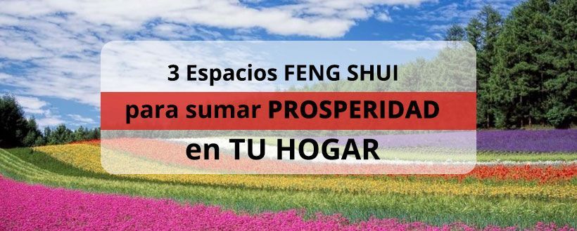 espacios-feng-shui-hogar-propsperidad-1024x480